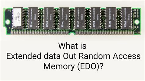 Extended Data Out Random Access Memory .